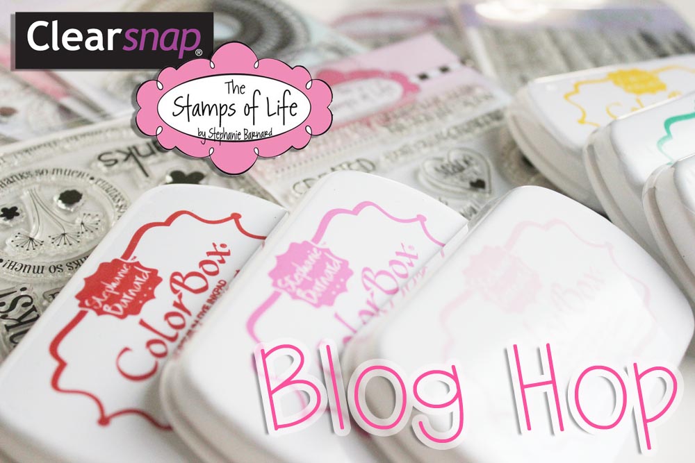 EmmieLou Who...Stamps & You! The Stamps Of Life and Clearsnap Blog Hop!!!