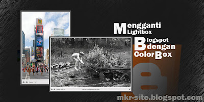 Mengganti Lightbox Blogspot dengan Colorbox