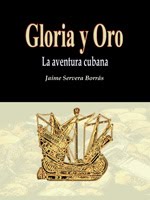 Gloria y oro. La aventura cubana