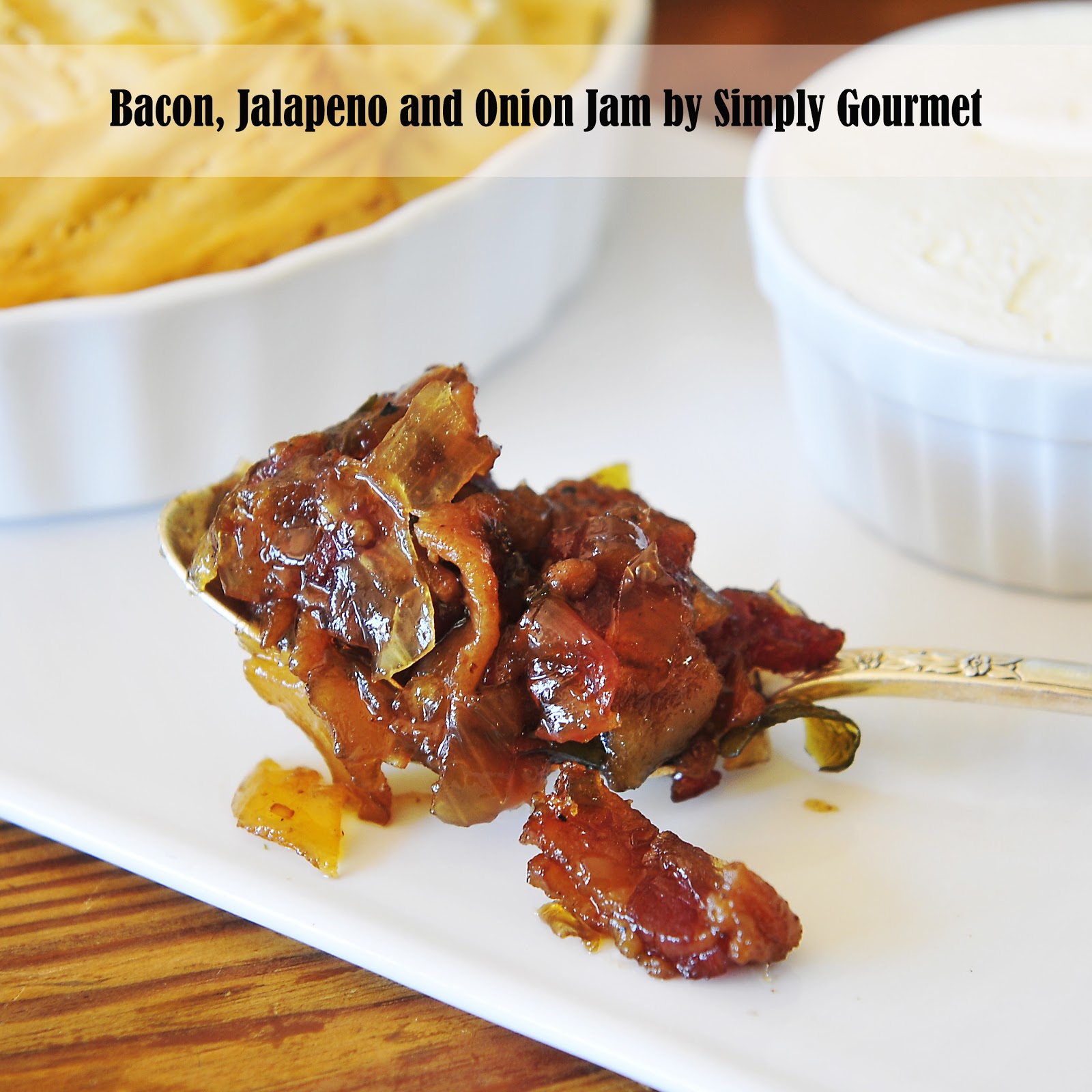 Simply Gourmet Bacon, Jalapeno and Onion Jam