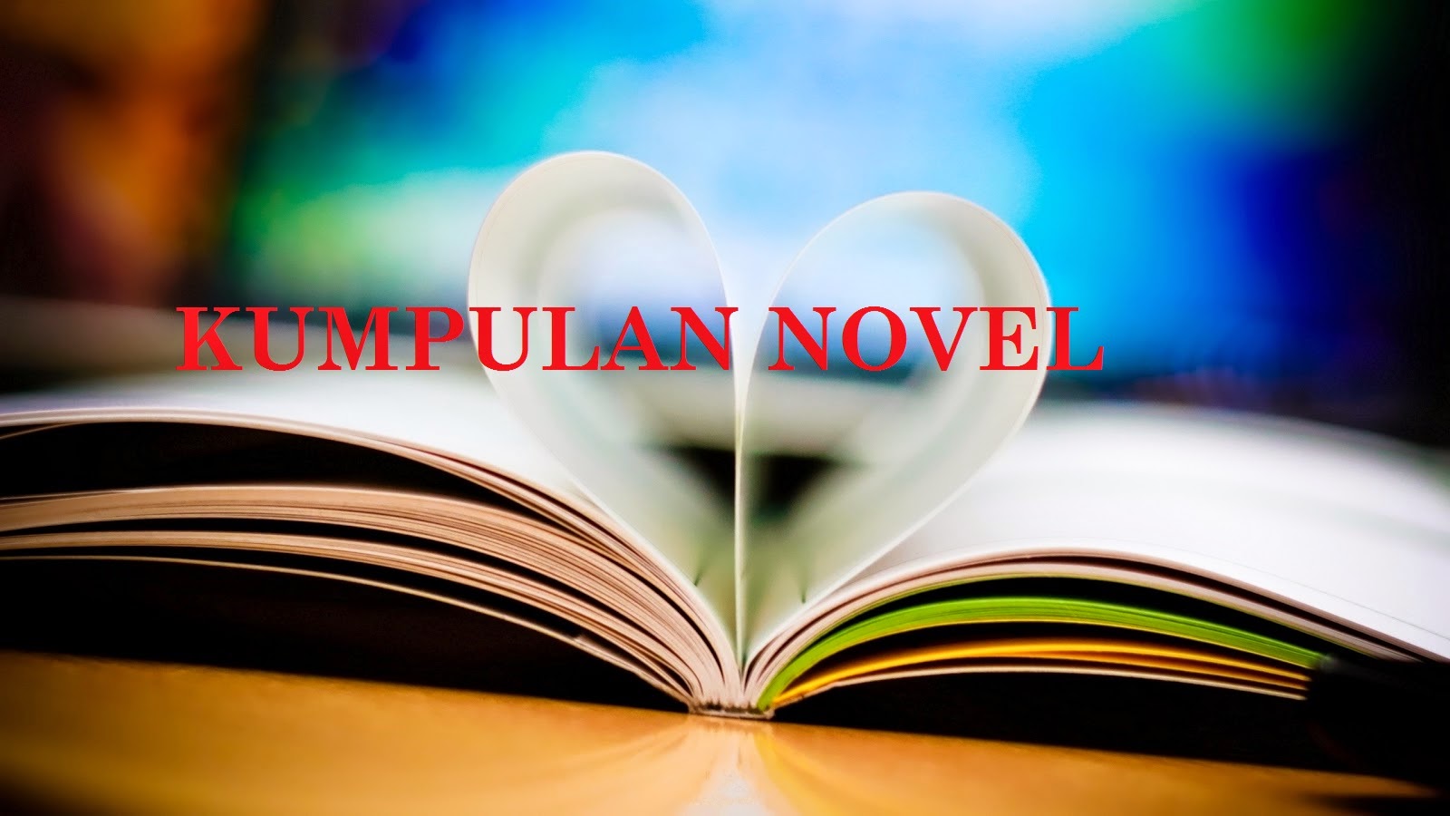 Kumpulan Novel Terbaik Kumpulan Novel Terbaik Indonesia kumpulan novel terbaik kumpulan novel terbaik indonesia