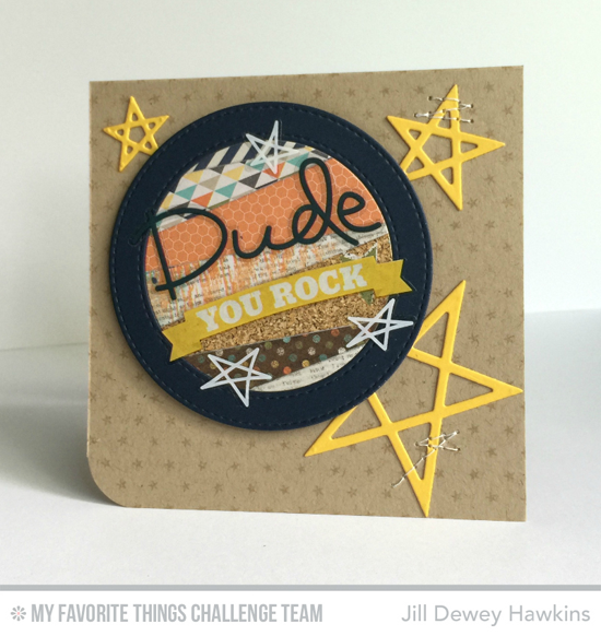 Dude Card by Jill Dewey Hawkins featuring the Laina Lamb Designs Lucky Star, Blueprints 25, and Stitched Circle Frames Die-namics #mftstamps