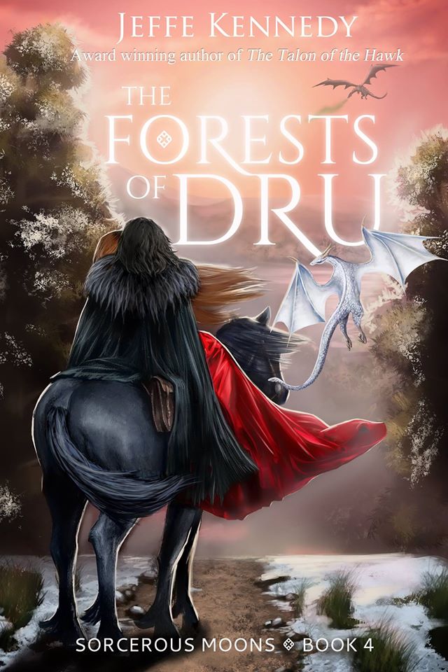 The Forests of Dru: Sorcerous Moons Book 4