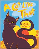 FUN to READ!  Wendy Wahman's A Cat Like That