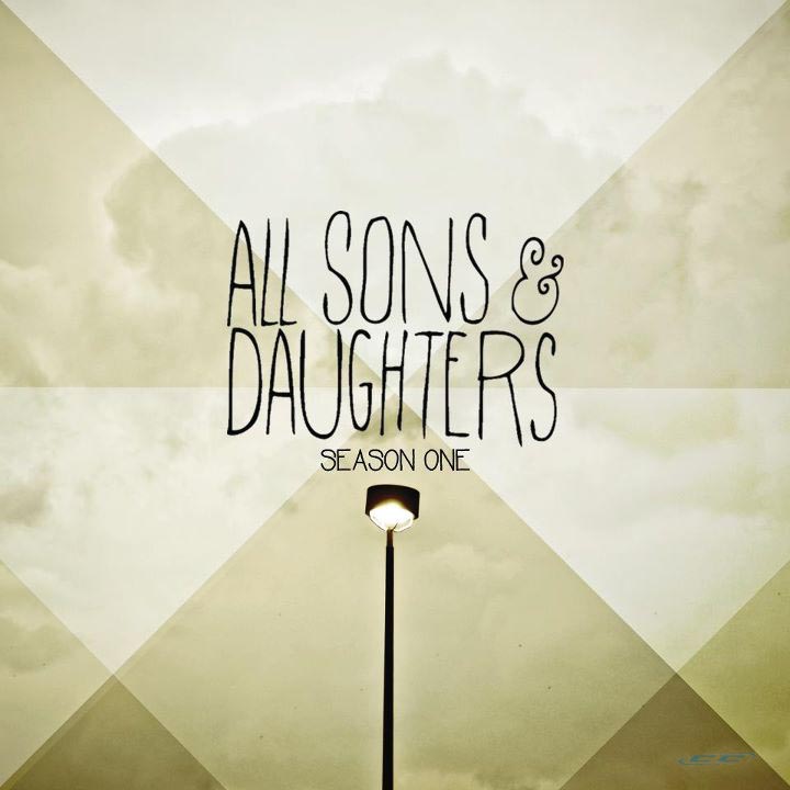 All Sons and Daughters - Season One 2012 English Christian Album MP3