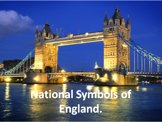 HOLY PARADISE HIGH SCHOOL: NATIONAL SYMBOLS OF ENGLAND