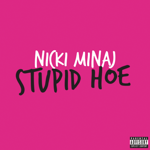 Nicki Minaj Stupid Hoe Lyrics