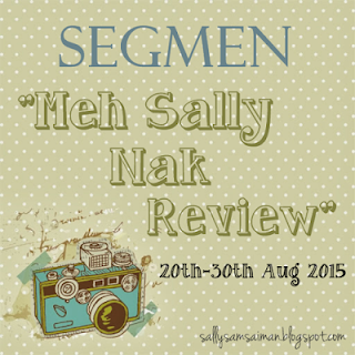 http://sallysamsaiman.blogspot.com/2015/08/segmen-meh-sally-nak-review.html