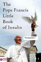 The Pope Francis Little Book of Insults