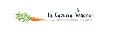 La Cazuela Vegana | Alimentación 100% vegetal y saludable