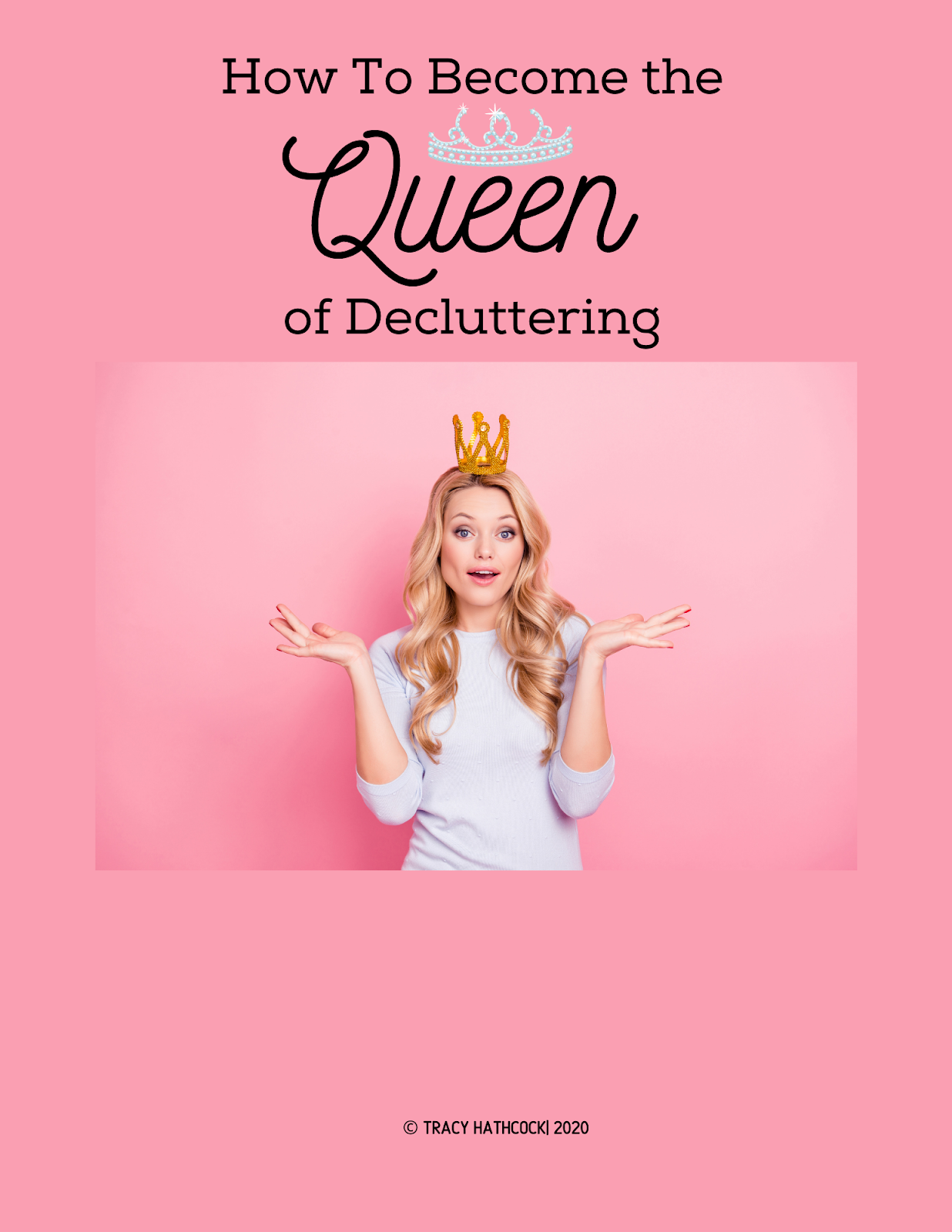 How To Become the Queen of Decluttering