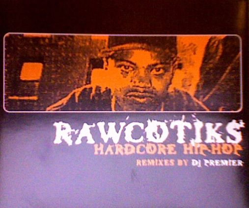 Rawcotiks – Hardcore Hip-Hip (CDS) (1996) (VBR)