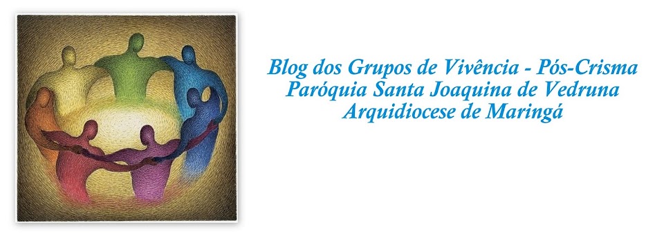 Grupos de Vivência - Pós-Crisma - Paróquia Santa Joaquina de Vedruna