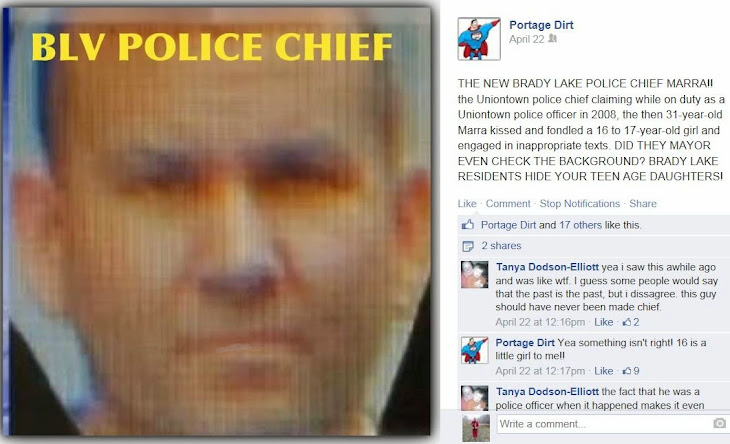 Portage Dirt on Facebook has decided to have a say about BLV police chief John Marra.