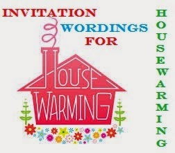 Sample Invitation Wordings: Housewarming