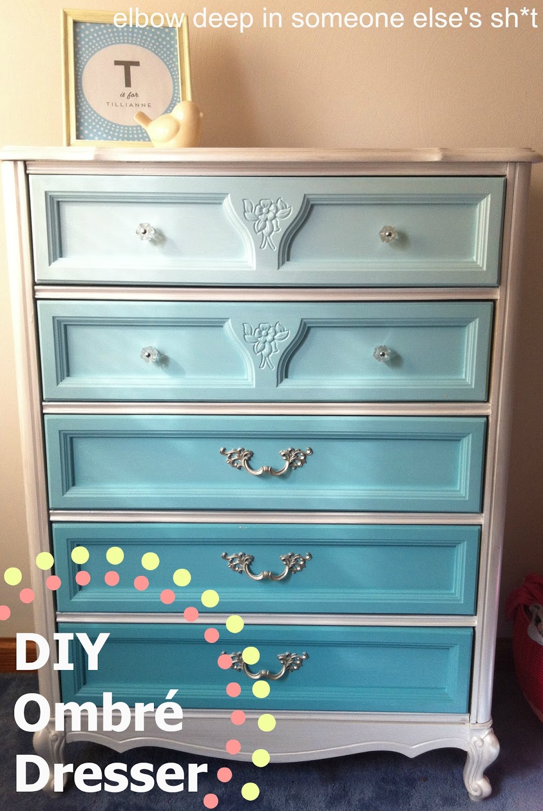 Elbow Deep In Someone Else S Sh T Diy Ombre Dresser