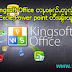 Kingsoft Office တႃႇၽုၺ်ႇတူၺ်း ၾၢႆႇ PDF, Word,Excle,Power point တီႈၼႂ်းၽူင်း Android