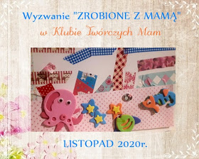 zrobione z mamą- listopad 2020