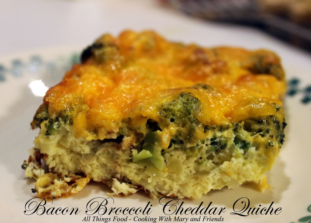 Cooking With Mary and Friends Crustless Bacon Broccoli Cheddar Quiche