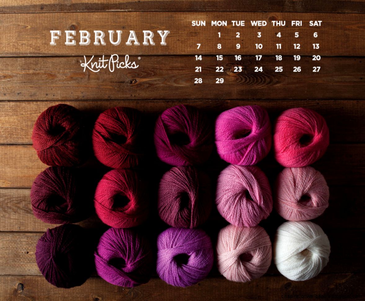 February 2016 Calendar KnitPicks Staff Knitting Blog February 2016 Calendar KnitPicks Staff Knitting Blog
