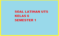 Download Soal UTS/ MID B. Indonesia Kelas 6 Semester 1/ Ganjil ktsp 2006 terbaru