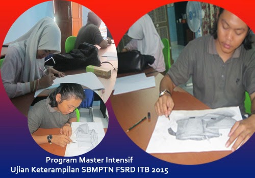 Ikuti Program Sehari Belajar Rp 3.000.000 Langsung bisa Hadapi Ujian Keterampilan SBMPTN FSRD ITB 2015