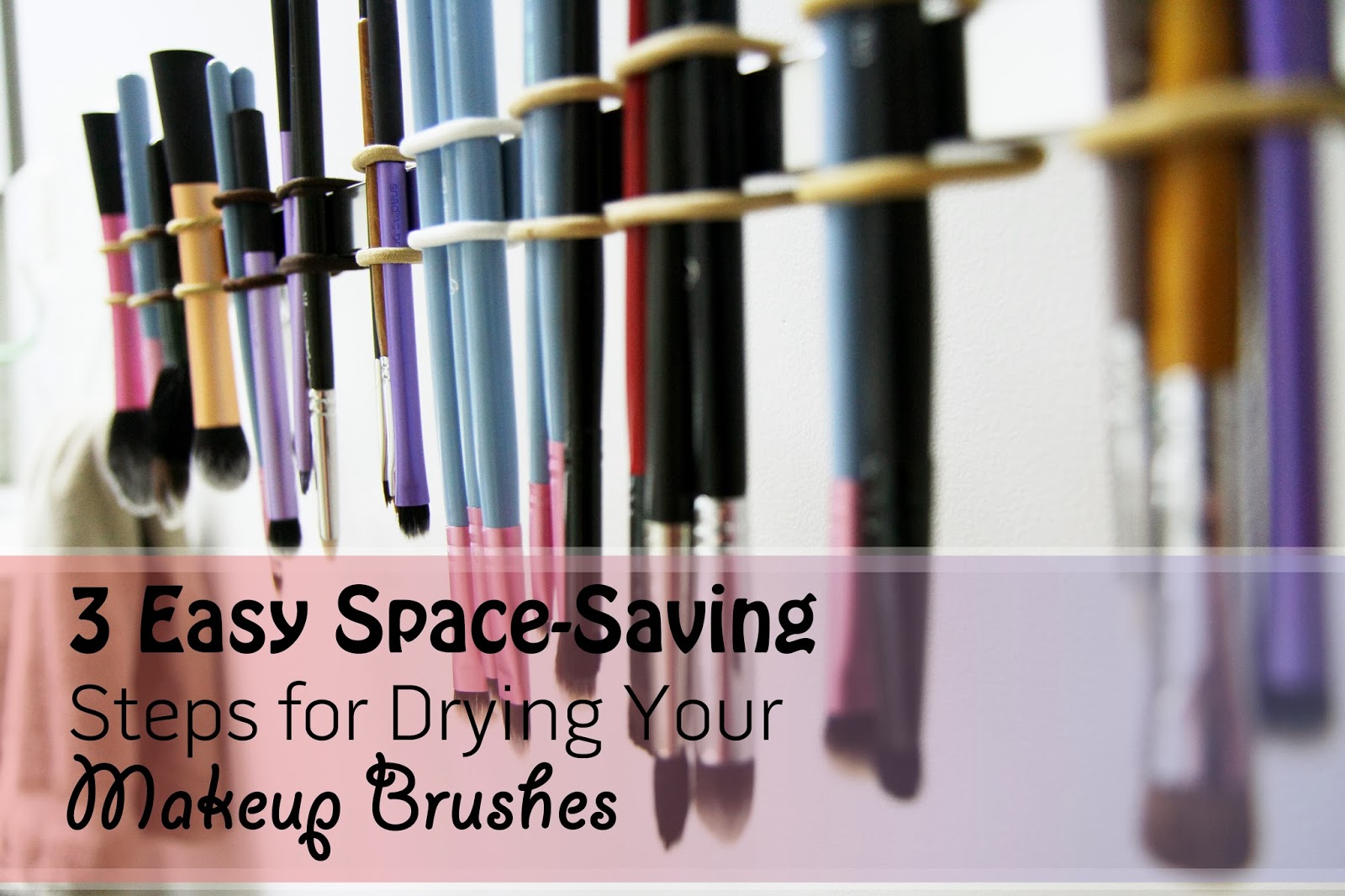 Beautiful Darling Makeup DIY SPACESAVING BRUSH DRYING SYSTEM