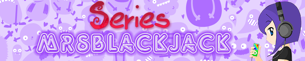 Series MrsBlackJack