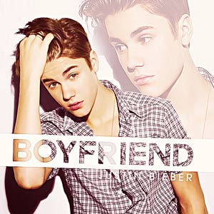 Justin Bieber “Boyfriend” Justin Bieber “Boyfriend” Song Lyrics