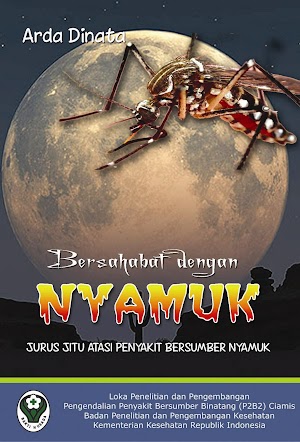 Jurus Jitu Atasi Penyakit Bersumber Nyamuk Jurus Jitu Atasi Penyakit Bersumber Nyamuk