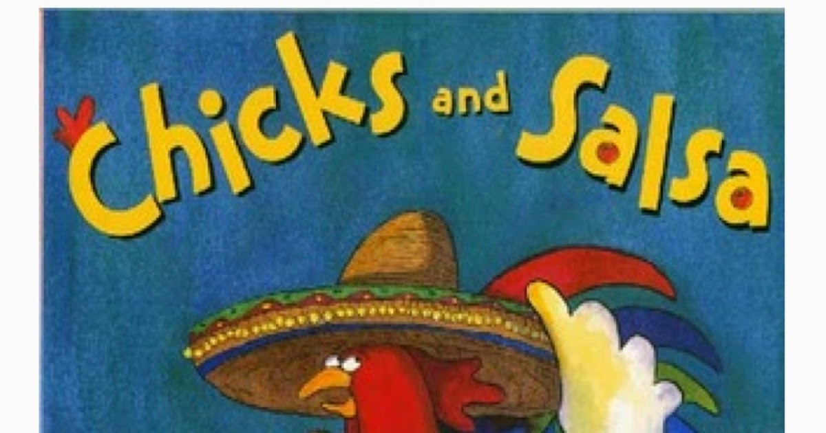 2SpeakRight Book of the Week Chicks and Salsa by Aaron Reynolds