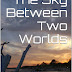 The Sky Between Two Worlds 1 and 2 - Free Kindle Fiction