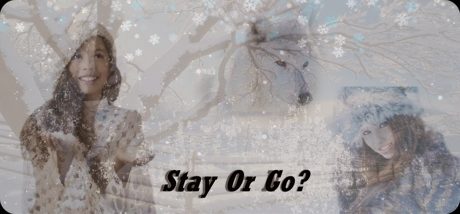 Stay or go?