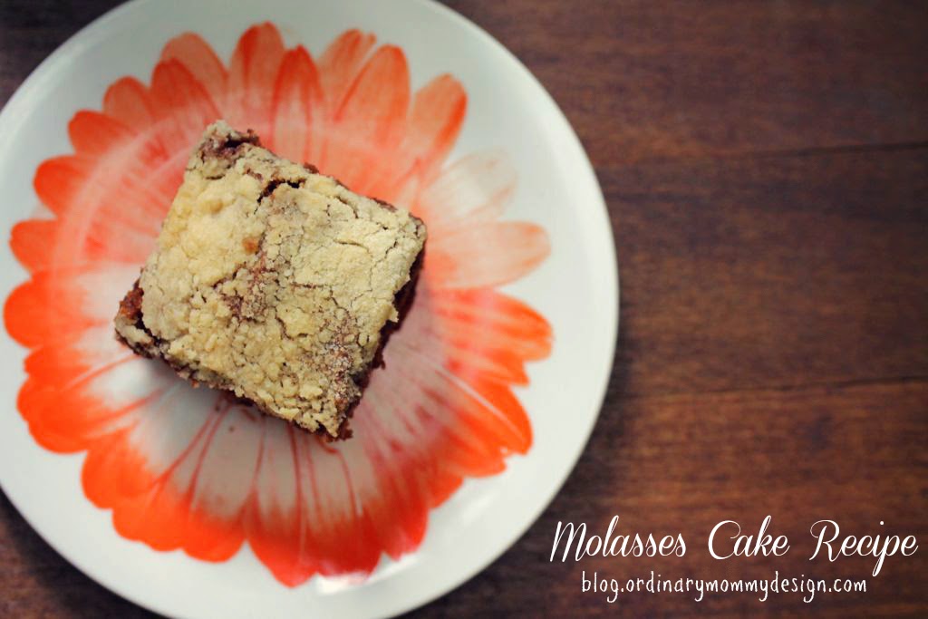 ORDINARY MOMMY DESIGN Molasses Cake Recipe.
