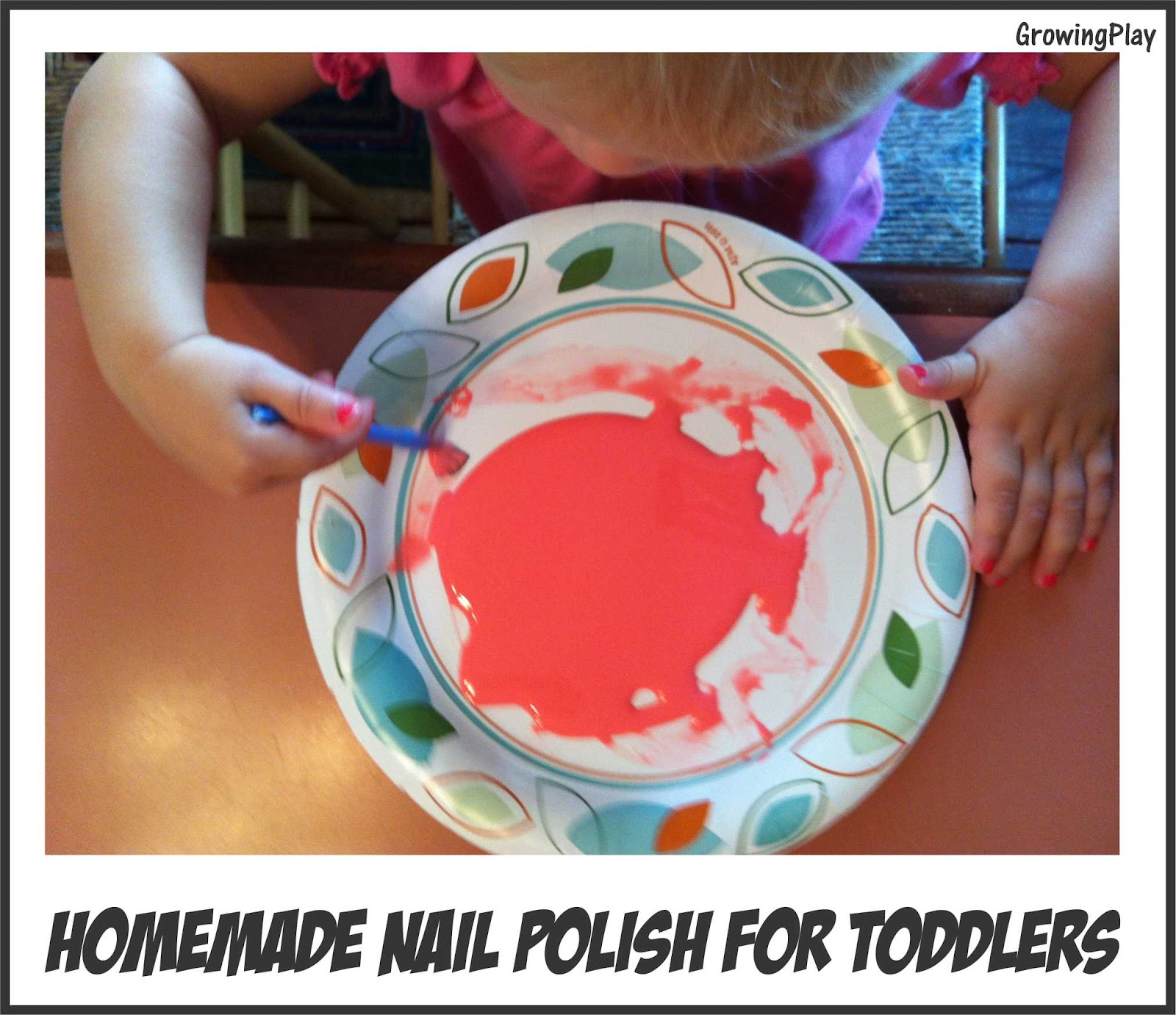 Growing Play Homemade "Nail Polish" for Toddlers