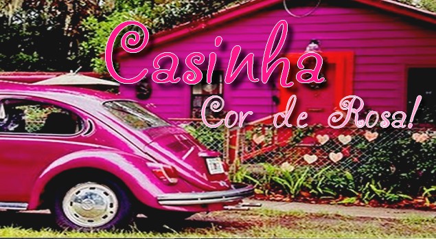 Casinha Cor de Rosa