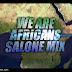 New video;JJC-We are Africans -sierra leone remix