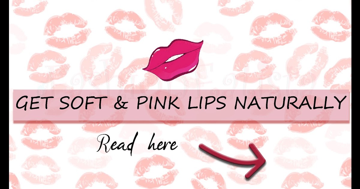 FashionEatista Get Supple, Pink Lips Naturally