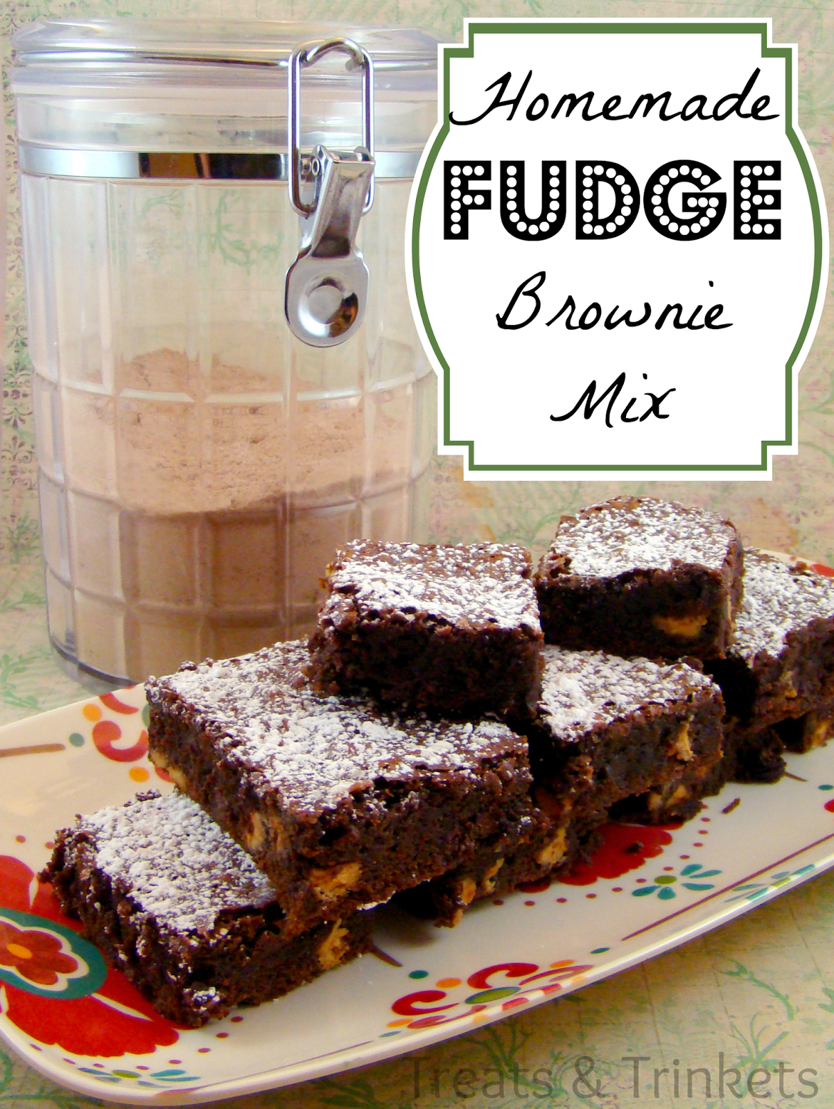 Treats & Trinkets Homemade Fudge Brownie Mix