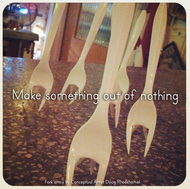 Make Something Out of Nothing