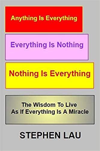 <b>Anything Is Everything; Everything Is Nothing; Nothing Is Everything</b>