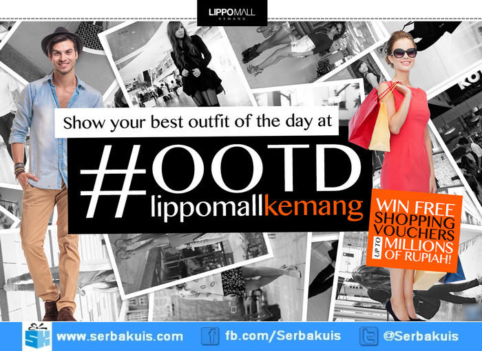 Kontes Foto OOTD Lippo Mall Kemang Berhadiah Voucher 5,9 Juta Kontes Foto OOTD Lippo Mall Kemang Berhadiah Voucher 5,9 Juta