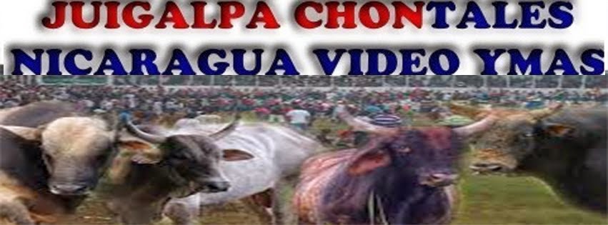 Videos De Las Fiestas Patronales De Juigalpa Chontales Nicaragua y mucho mas