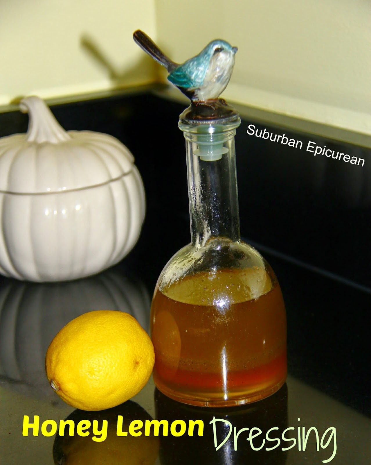 Suburban Epicurean Honey Lemon Dressing