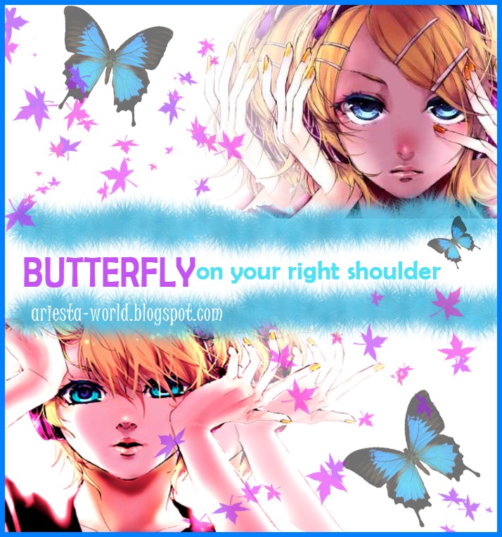LoveLy Blue Butterfly on Your Right Shoulder Kagamine Len & Rin