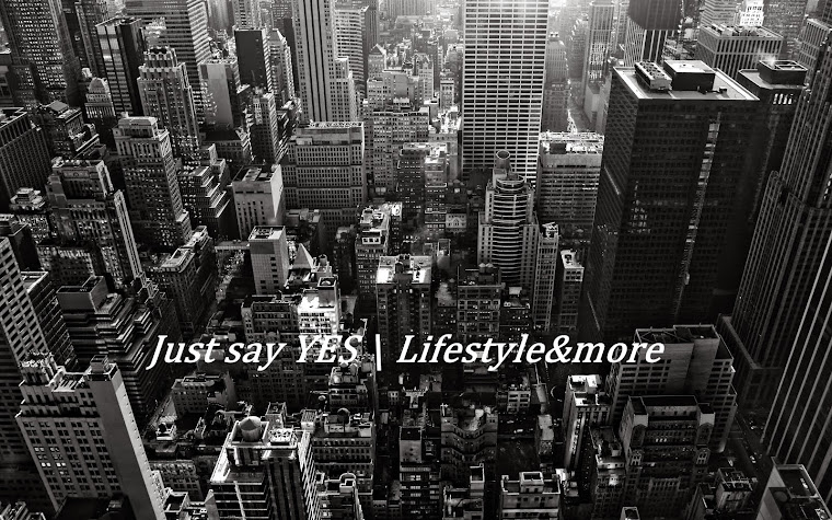 just say YES | lifestyle&more