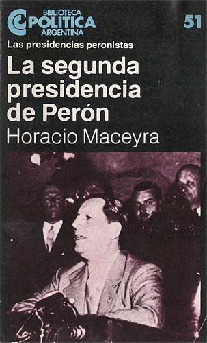 La Segunda Presidencia de Perón