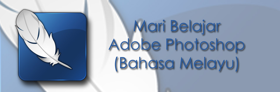 Mari Belajar Adobe Photoshop