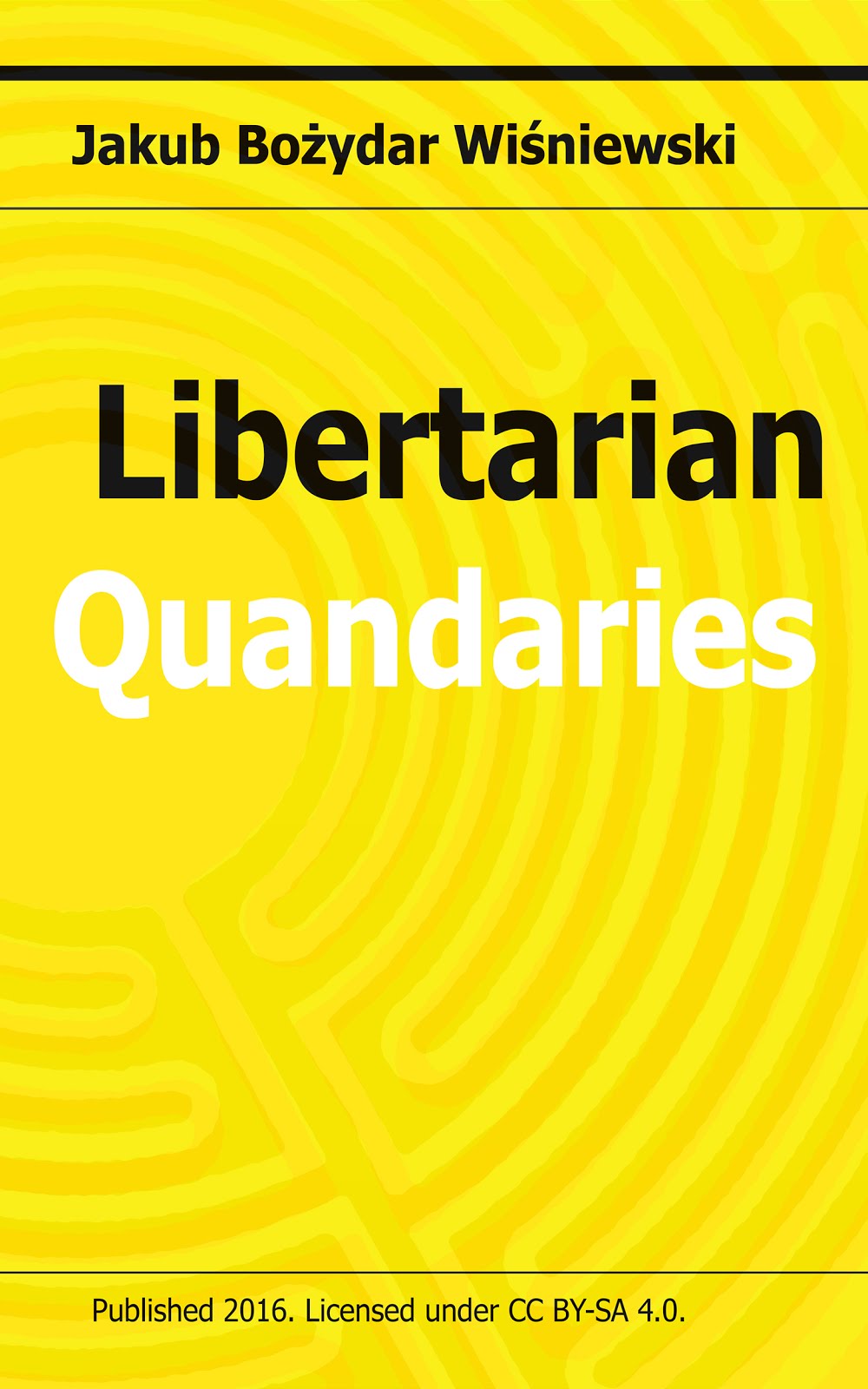 Libertarian Quandaries
