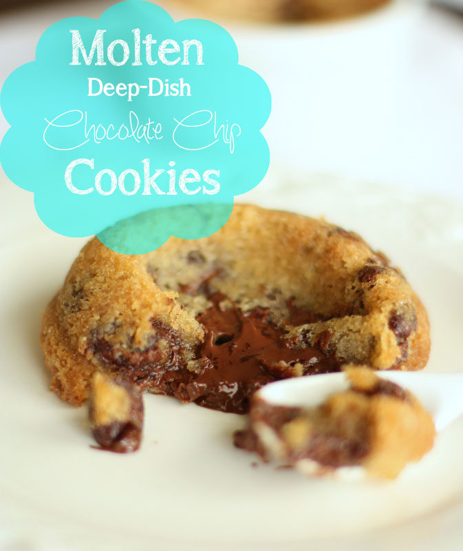 Half Baked Molten DeepDish Chocolate Chip Cookies